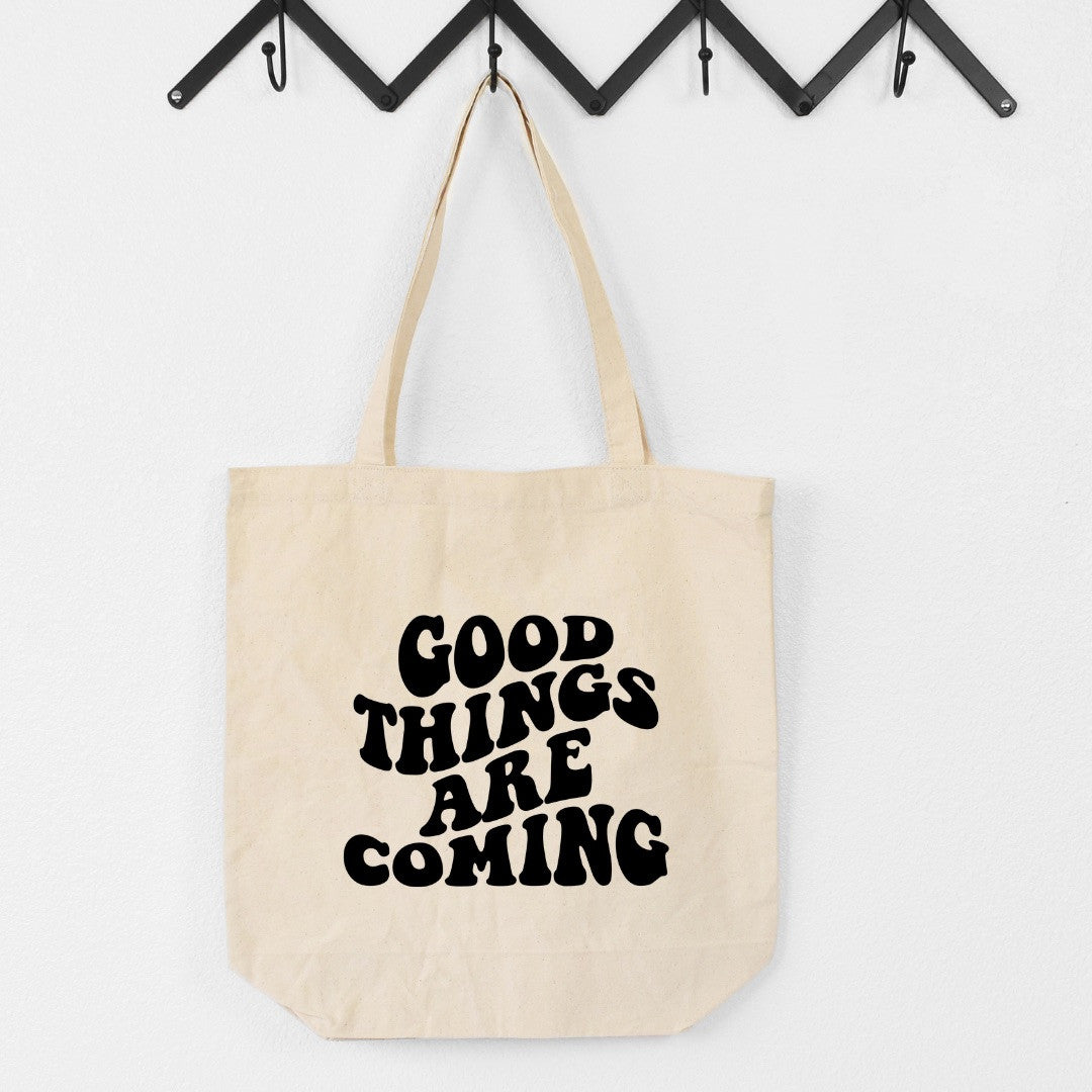 Good Things are Coming Cotton Tote Bag